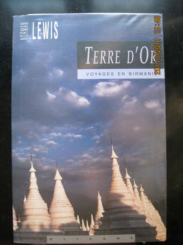 Terre d'or : voyages en Birmanie