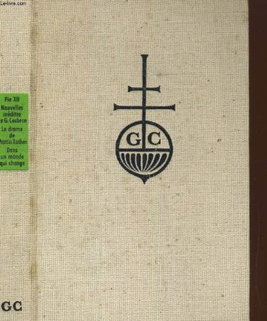 Pie xii / nouvelles inedites / le drame de martin luther dans un monde qui change