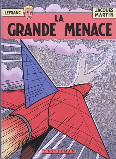 Lefranc : les 60 ans. Vol. 1. La grande menace