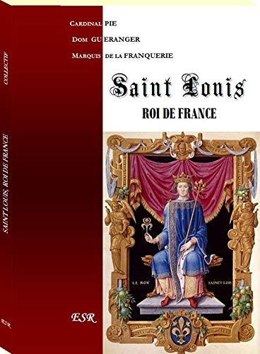 SAINT LOUIS, ROI DE FRANCE