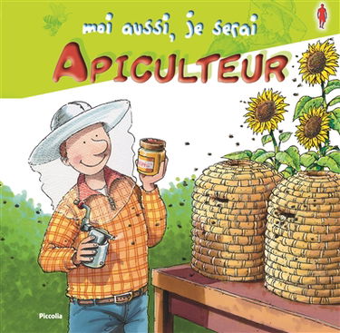 Moi aussi, je serai apiculteur
