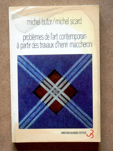Problèmes de l'art contemporain à partir des travaux d'Henri Maccheroni