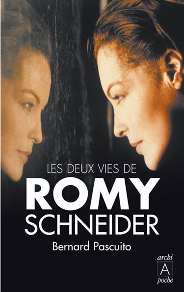 Les deux vies de Romy Schneider