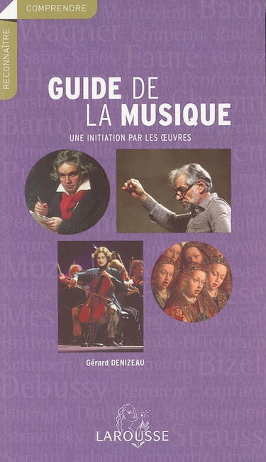 Guide de la musique : une initiation par les oeuvres