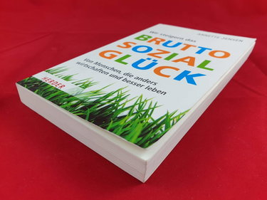 Couverture de Wir steigern das Bruttosozialglück: Von Menschen, die anders wirtschaften und besser leben