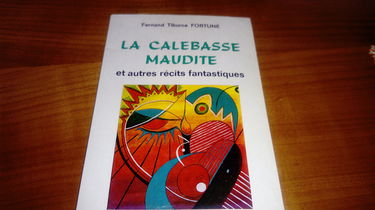 La calebasse maudite : Et autres récits fantastiques