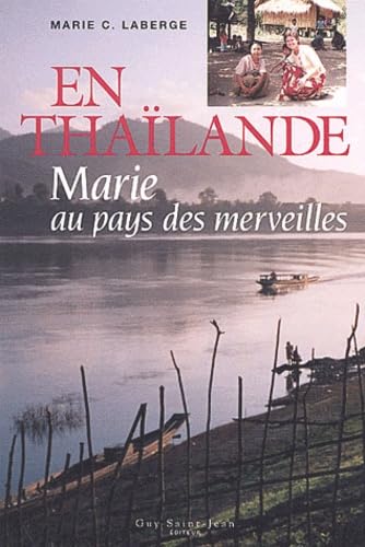 En Thaïlande : Marie au pays des merveilles