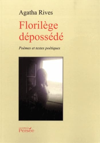 Florilège dépossédé
