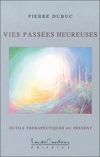 Couverture de Vies passées heureuses