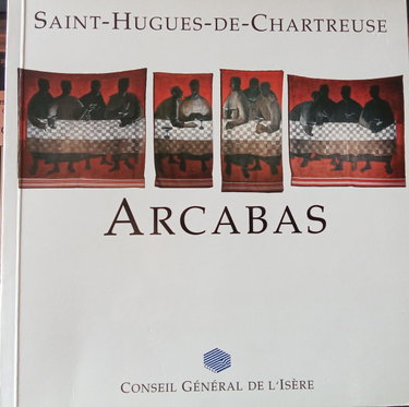 Couverture de Arcabas : Saint-Hugues-de-Chartreuse