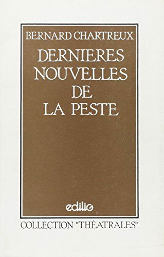 Dernières nouvelles de la peste