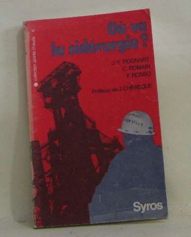 Où va la sidérurgie?