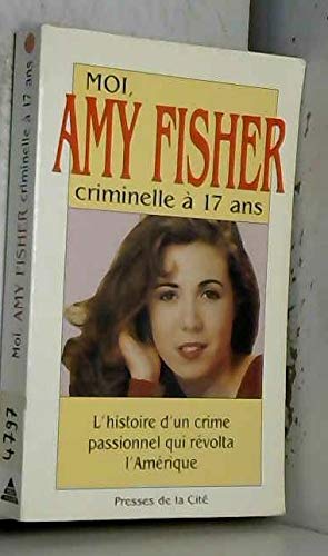 Moi, Amy Fisher criminelle à dix-sept ans