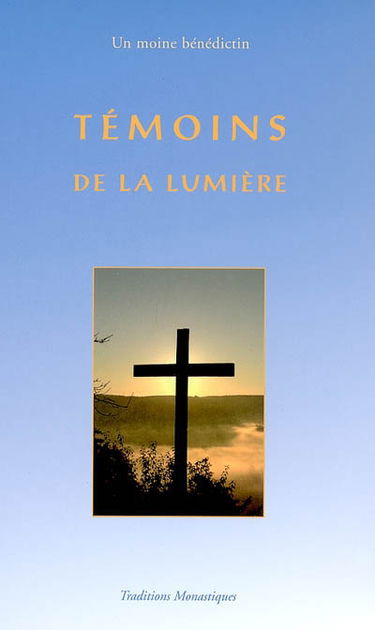 Témoins de la lumière