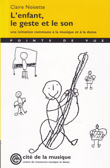 L'enfant le geste et le son