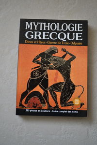 Mythologie grecque : Dieux et héros - Guerre de troie - Odyssée