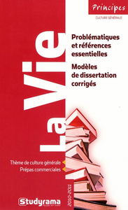 La vie : thème de culture générale, prépas commerciales 2010-2011 : classes préparatoires aux écoles de commerce