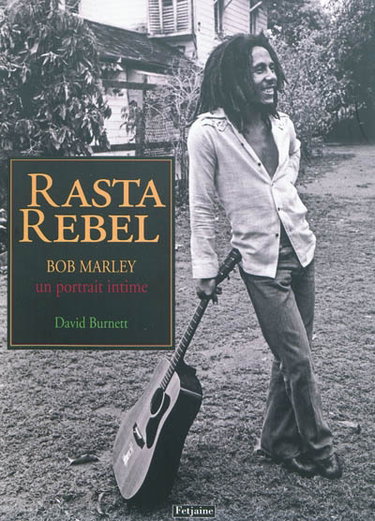 Couverture de Rasta rebel : un portrait intime de Bob Marley