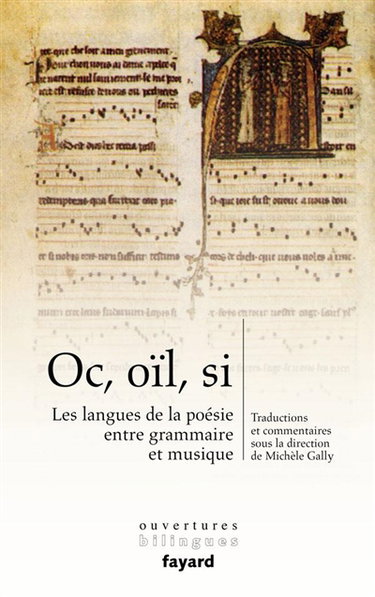 Couverture de Oc, oïl, si : les langues de la poésie entre grammaire et musique par Michèle Gally