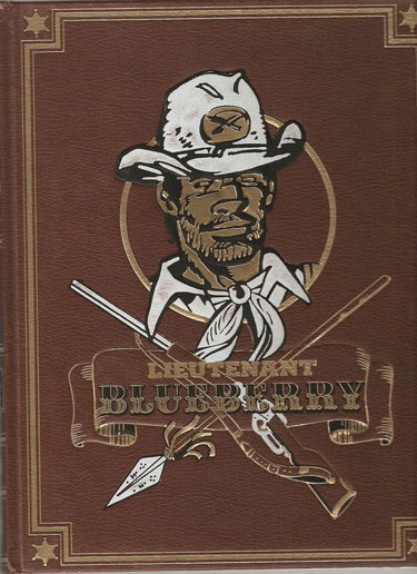 Fort Navajo Tonnerre à l'ouest L'Aigle solitaire Le Cavalier perdu (Les Aventures de Blueberry. )