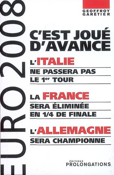 Euro 2008 : c'est joué d'avance