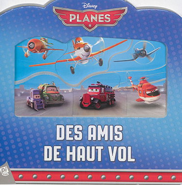 Couverture de Planes : des amis de haut vol