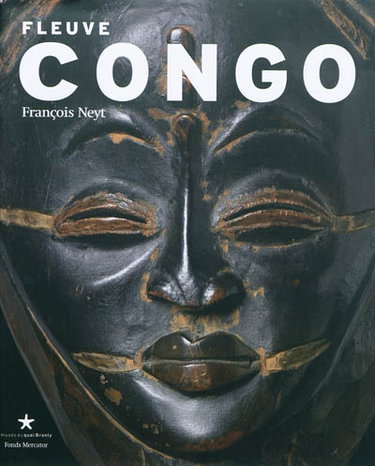 Couverture de Fleuve Congo, arts d'Afrique centrale, correspondances et mutations des formes