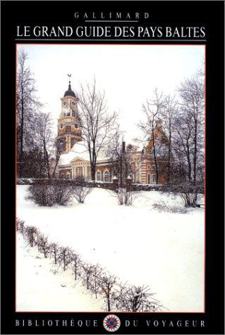 Le grand guide des Pays baltes