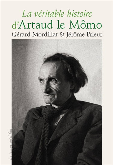Couverture de La véritable histoire d'Artaud le Mômo par Gérard Mordillat