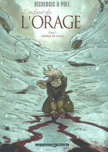 L'enfant de l'orage. Vol. 1. Pierres de sang