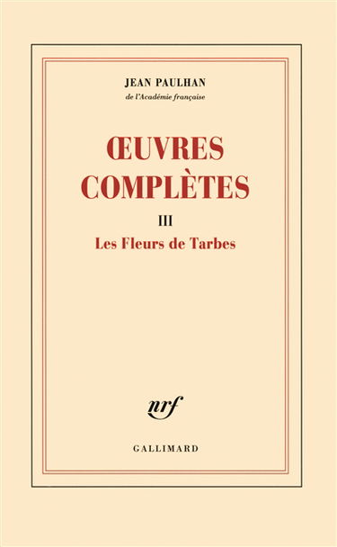 Oeuvres complètes. Vol. 3. Les fleurs de Tarbes