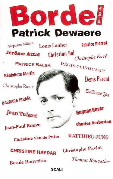 Bordel, n° 6. Patrick Dewaere