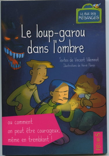 Couverture de Le loup-garou dans l'ombre : Ou comment on peut être courageux même en tremblant !