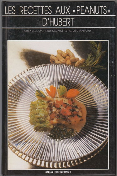 Les recettes aux "peanuts" d'hubert, ou la découverte des cacahuètes par un grand chef