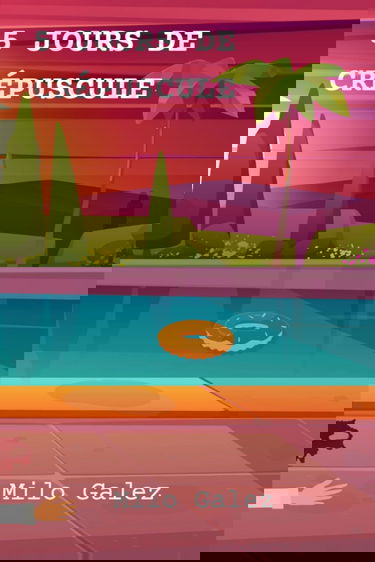 5 JOURS DE CRÉPUSCULE