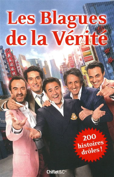 La vérité si je mens : les histoires drôles