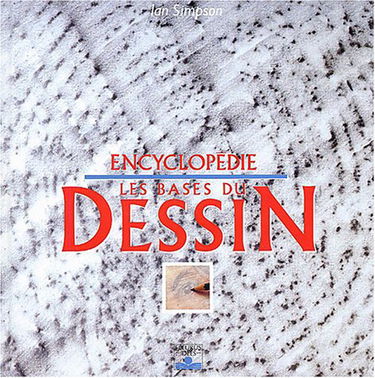 Encyclopédie : Les Bases du dessin