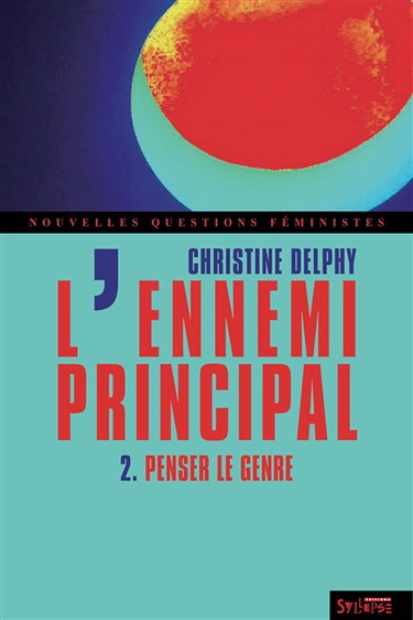 Couverture de L'ennemi principal. Vol. 2. Penser le genre