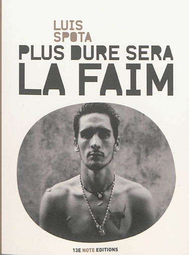 Plus dure sera la faim