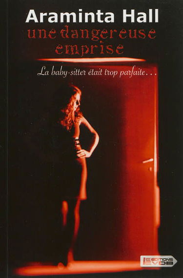 Une dangereuse emprise