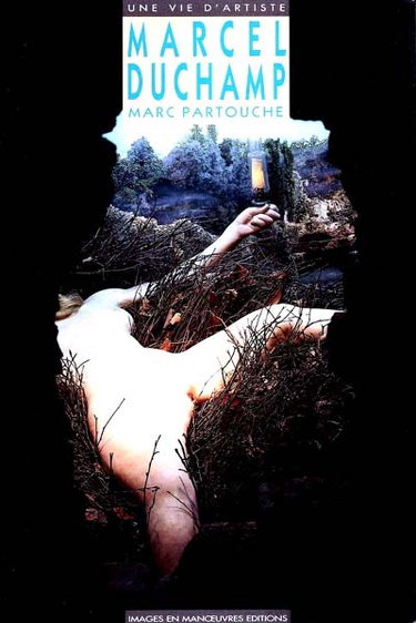 Marcel Duchamp : J'ai eu une vie absolument merveilleuse : biographie 1887-1968