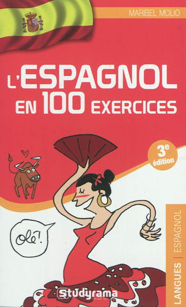 L'espagnol en 100 exercices