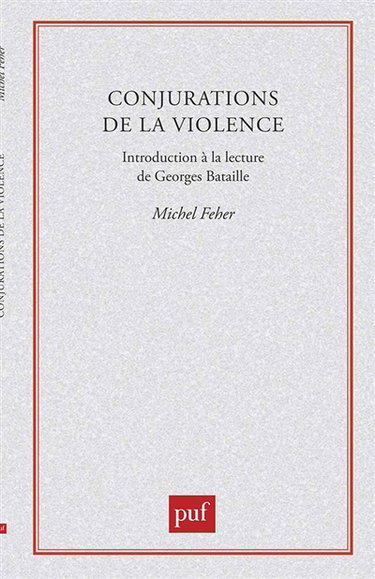 Couverture de Conjuration de la violence : introduction à la lecture de Georges Bataille