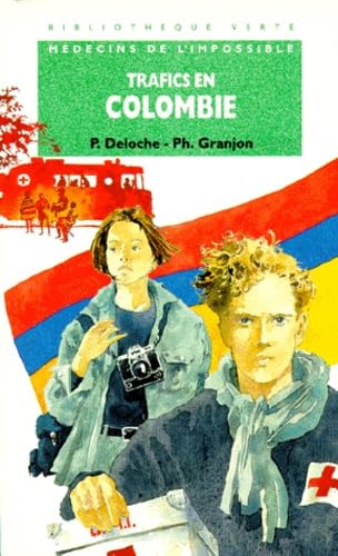 Trafics en Colombie : médecins de l'impossible