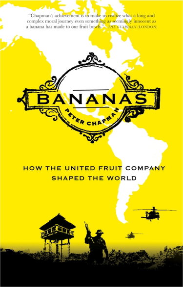 Couverture de Bananas: How the United Fruit Company Shaped the World