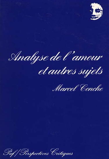 Analyse de l'amour et autres sujets