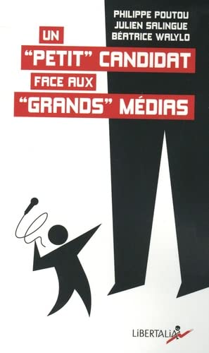 Un petit candidat face aux grands médias