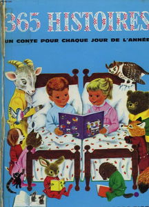 Trois cent soixante cinq histoires : un conte pour chaque jour de l'année