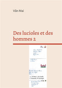 Des lucioles et des hommes 2 : Je récuse et j'accuse