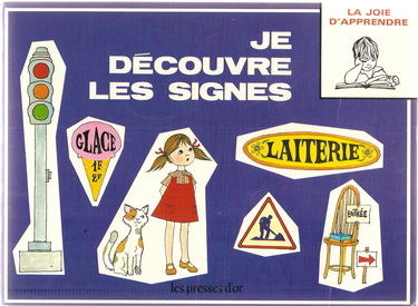 JE DECOUVRE LES SIGNES - La Joie D'apprendre